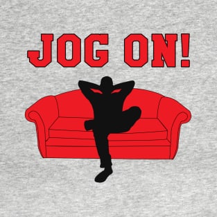 Jog On! T-Shirt